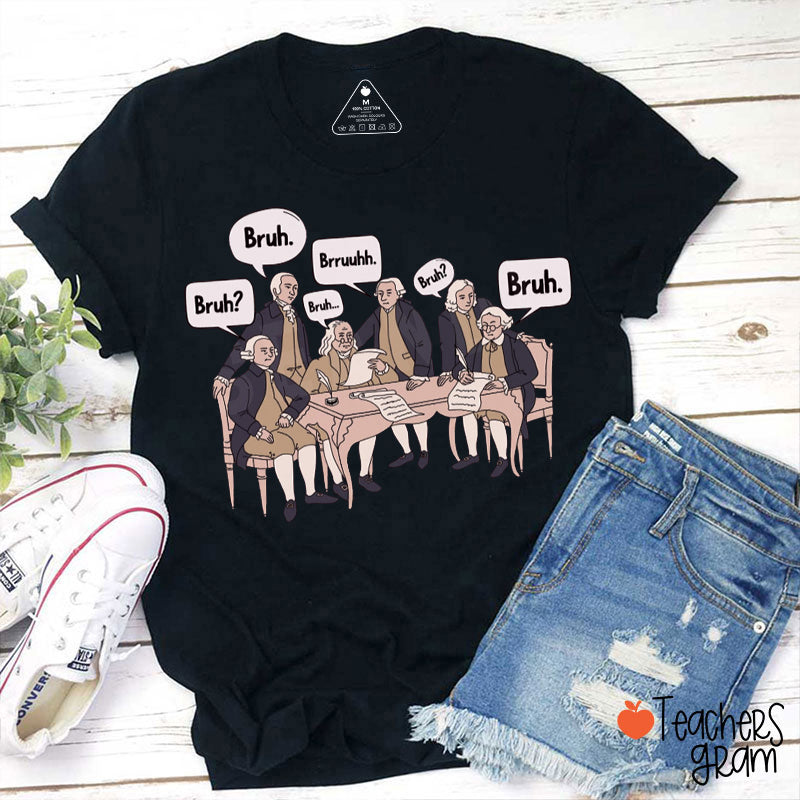 Funny History Bruh Teacher T-Shirt