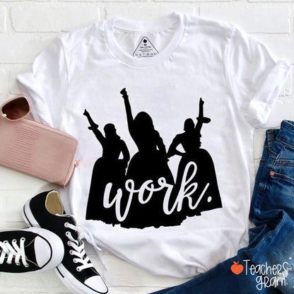 Girl Power Work Teacher T-Shirt