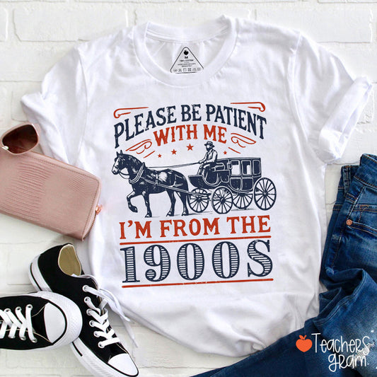 Please Be Patient With Me Teacher T-Shirt