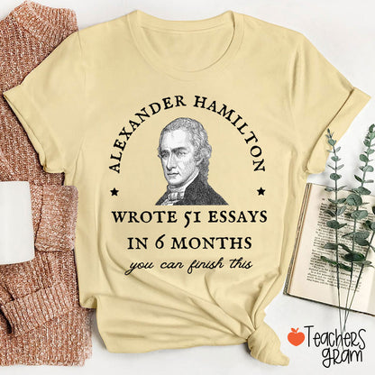 Wrote 51 Essays In 6 Months Teacher T-Shirt