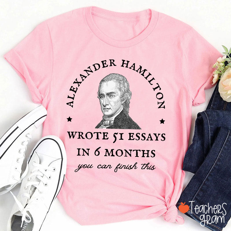 Wrote 51 Essays In 6 Months Teacher T-Shirt