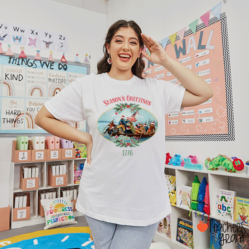 Season's Greetings 1776 Teacher T-Shirt