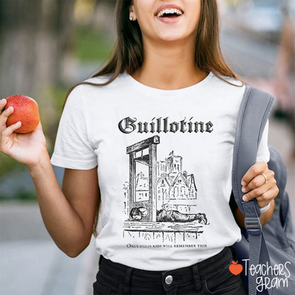 Guillotine French History Teacher T-Shirt