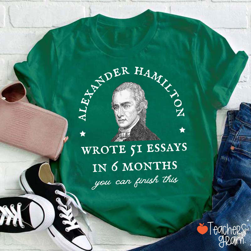 Wrote 51 Essays In 6 Months Teacher T-Shirt