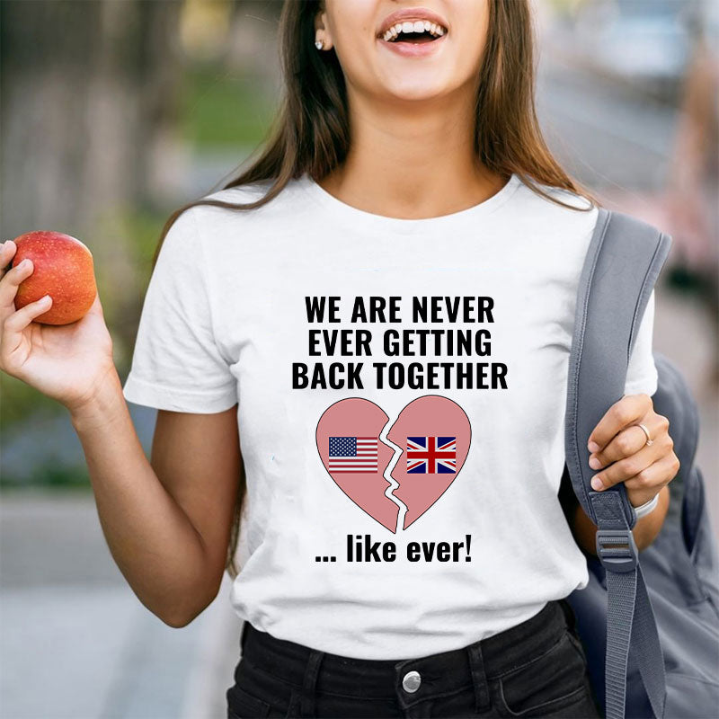 We Are Never Ever Getting Back Together Teacher T-Shirt