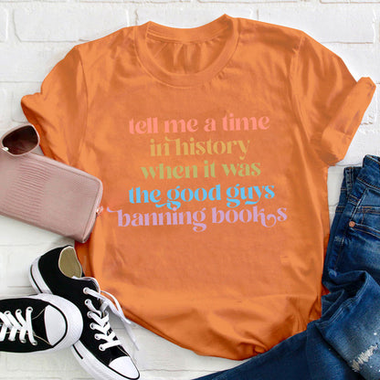 Tell Me A Time In History Teacher T-Shirt