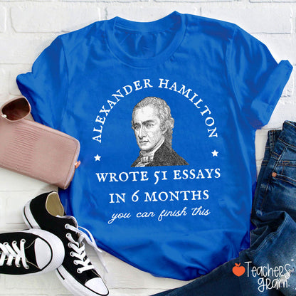 Wrote 51 Essays In 6 Months Teacher T-Shirt