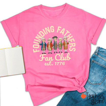 Founding Fathers Fan Club Teacher T-Shirt