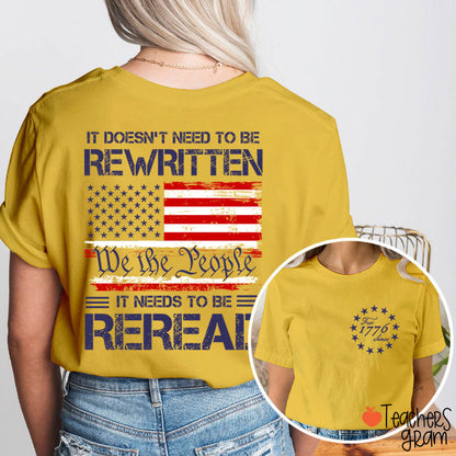 It Doesn't To Be Rewritten It Needs To Be Reread Teacher Two Sided T-Shirt