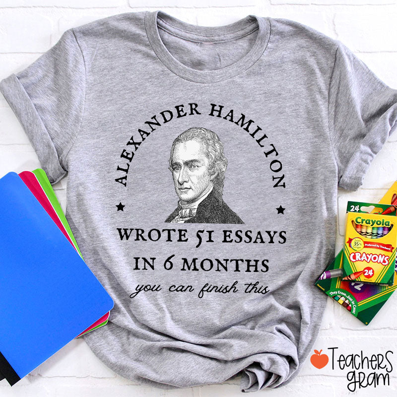 Wrote 51 Essays In 6 Months Teacher T-Shirt