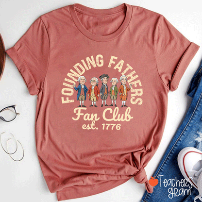 Founding Fathers Fan Club Teacher T-Shirt