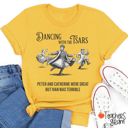 Dancing With The Tsars Teacher T-Shirt